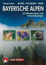 Naturführer Bayerische Alpen, Thomas Grüner (2012)