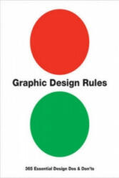 Graphic Design Rules - Sean Adams, Peter Dawson, John Foster, Tony Seddon (2012)