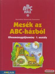 Mesék az ABC-házból - Olvasmánygyűjtemény - 1. osztály - MS-1101U (2002)