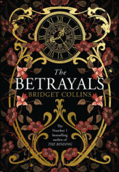 Betrayals - Bridget Collins (ISBN: 9780008272173)