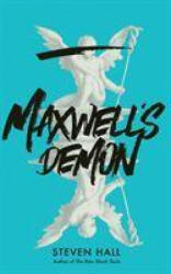 Maxwell's Demon - Steven Hall (ISBN: 9781847672469)