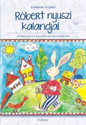 Róbert nyuszi kalandjai - Játékos angol feladatsorok 6-10 éveseknek (ISBN: 9789631360882)