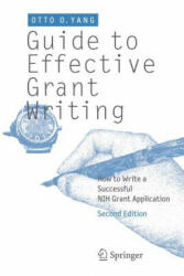 Guide to Effective Grant Writing: How to Write a Successful Nih Grant Application (2012)