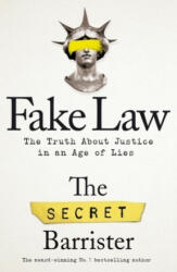 Fake Law - The Secret Barrister (ISBN: 9781529009941)