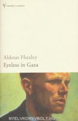 Aldous Huxley: Eyeless in Gaza (2004)