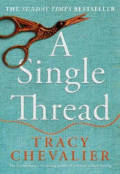 Single Thread - Tracy Chevalier (ISBN: 9780008336479)