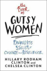 Book of Gutsy Women - HILLARY RODHAM CLINT (ISBN: 9781471172175)