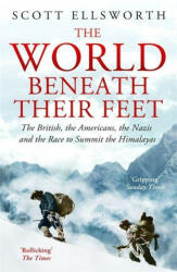 World Beneath Their Feet - Scott Ellsworth (ISBN: 9781473649644)