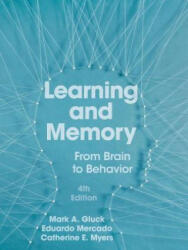 Learning and Memory - Mark A. Gluck, Eduardo Mercado, Catherine E. Myers (ISBN: 9781319207342)