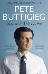 Shortest Way Home - Pete Buttigieg (ISBN: 9781529398069)