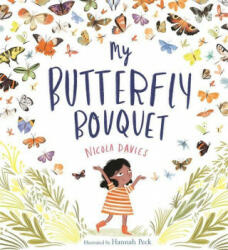 My Butterfly Bouquet - DAVIES NICOLA (ISBN: 9781526361318)