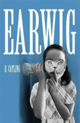 Brian Catling - Earwig - Brian Catling (ISBN: 9781473687127)
