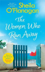 The Women Who Ran Away (ISBN: 9781472254818)