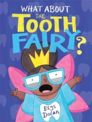 What About The Tooth Fairy? (ISBN: 9781444948615)