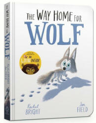 The Way Home for Wolf Board Book - BRIGHT RACHEL (ISBN: 9781408359501)