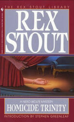 Homicide Trinity - Rex Stout (ISBN: 9780553234466)