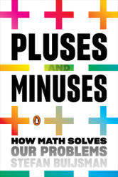 Pluses and Minuses: How Math Solves Our Problems (ISBN: 9780143134589)