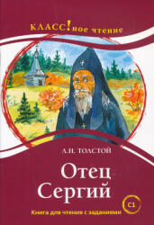 Tolstoj Lev Nikolaevich: L. N. Tolstoj: Otets Sergij - Kniga dlja chtenija s zadanijami - Leksicheskij minimum - 12 000 slov (ISBN: 9785883374134)