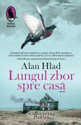 Lungul zbor spre casa - Alan Hlad (ISBN: 9786067796988)