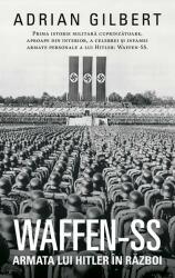 Waffen-SS. Armata lui Hitler în război (ISBN: 9786060064060)