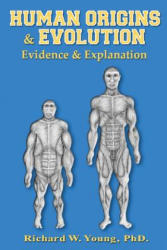 Human Origins and Evolution - Richard W Young Ph D (ISBN: 9781494367152)