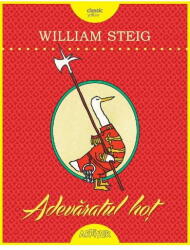 Adevaratul hot - William Steig (ISBN: 9786067886849)