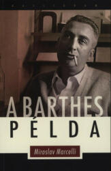 A Barthes-példa (2010)