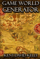 Game World Generator - Kent David Kelly (2017)