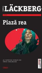 Piaza rea - Camilla Lackberg (ISBN: 9786064009371)