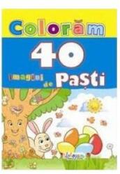 Coloram 40 de imagini de Pasti (ISBN: 9786066027861)