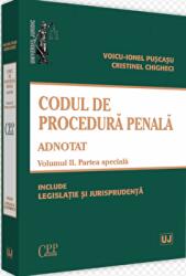 Codul de procedura penala adnotat. Volumul II. Partea speciala 2019 - Voicu Puscasu, Cristinel Ghigheci (ISBN: 9786063905612)