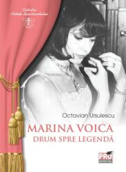 Marina Voica, drum spre legendă (ISBN: 9786062609511)