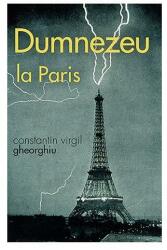 Dumnezeu la Paris (ISBN: 9789731365497)