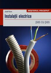 Instalaţii electrice. Pas cu pas (ISBN: 9786069234976)