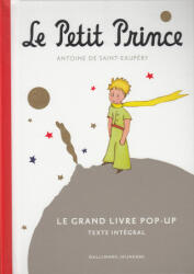 Le Petit Prince - Le grand livre pop-up - Antoine de Saint Exupéry (ISBN: 9782070667222)