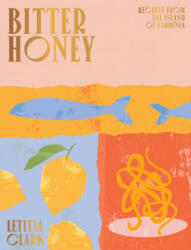 Bitter Honey - CLARK LETITIA (ISBN: 9781784882778)