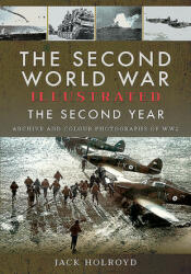 Second World War Illustrated - Jack Holroyd (ISBN: 9781526757944)