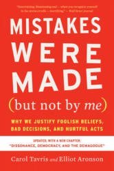 Mistakes Were Made (but Not By Me) Third Edition - Carol Tavris, Elliot Aronson (ISBN: 9780358329619)