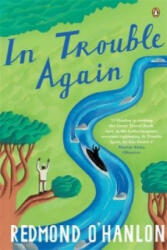 In Trouble Again - Redmond O'Hanlon (ISBN: 9780241962602)