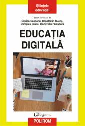 Educatia digitala - Ciprian Ceobanu, Constantin Cucos, Olimpius Istrate, Ion-Ovidiu Panisoara (ISBN: 9789734682003)