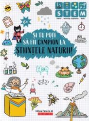 Si tu poti sa fii campion la Stiintele naturii. 6 ani+ (ISBN: 9789734732234)