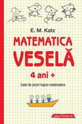 Matematica veselă. Caiet de jocuri logico-matematice (ISBN: 9789734732807)