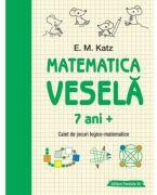 Matematica veselă. Caiet de jocuri logico-matematice (ISBN: 9789734732838)