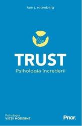 Trust. Psihologia încrederii (ISBN: 9789738819580)