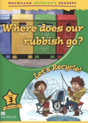 Macmillan Children's Readers 2018 3 Where Does Our Rubbish Go? - Mark Ormerod (2019)