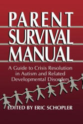 Parent Survival Manual - Eric Schopler (1995)