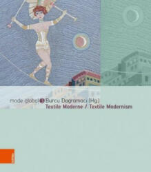 Textile Moderne / Textile Modernism - Burcu Dogramaci (ISBN: 9783412514594)