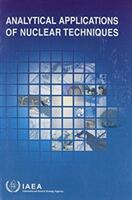Analytical Applications of Nuclear Techniques (ISBN: 9789201147035)