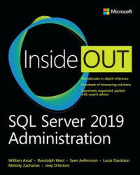 SQL Server 2019 Administration Inside Out - William Assaf, Randolph West, Sven Aelterman (ISBN: 9780135561089)