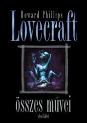 Howard Phillips Lovecraft összes művei I (2020)